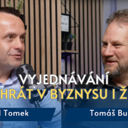 Jak díky vyjednávání vyhrát v byznysu i v životě – Tomáš Burda